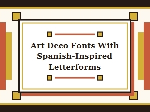 Spanish Art Deco Display Fonts