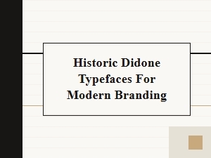Embracing Didone History in Modern Brand Design