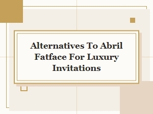 Enchanting Alternatives: Luxury Invitation Fonts
